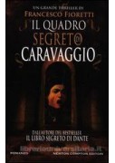 IL QUADRO SEGRETO DI CARAVAGGIO IL QUADRO SEGRETO DI CARAVAGGIO
