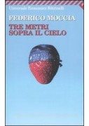 TRE METRI SOPRA IL CIELO. EDIZ. INTEGRALE TRE METRI SOPRA IL CIELO. EDIZ. INTEGRALE