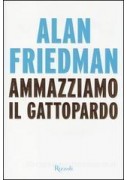 AMMAZIAMO IL GATTOPARDO LA RICREAZIONE È FINITA AMMAZIAMO IL GATTOPARDO LA RICREAZIONE È FINITA